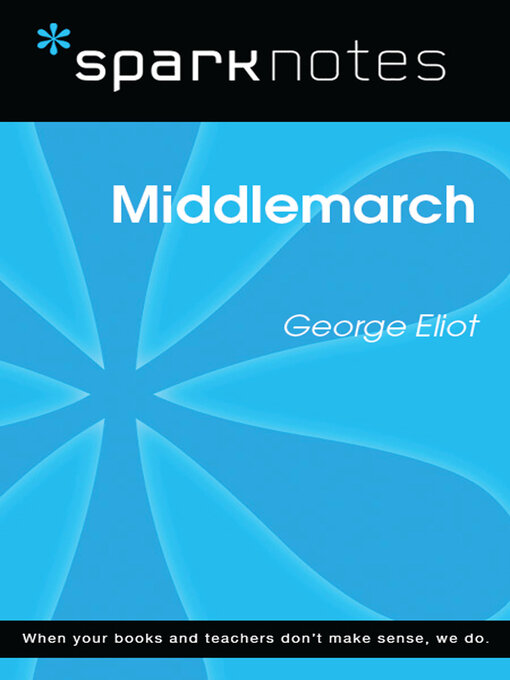 Title details for Middlemarch (SparkNotes Literature Guide) by SparkNotes - Available